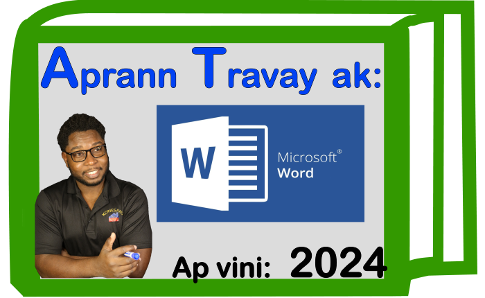 Microsoft Word: Nou pral montre ou tout bagay ou ka fè ak lojisyèl sa a